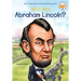 Who Was Abraham Lincoln?
