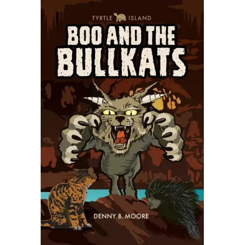 Tyrtle Island: Boo and the Bullkats: