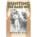 Hunting the Hard Way