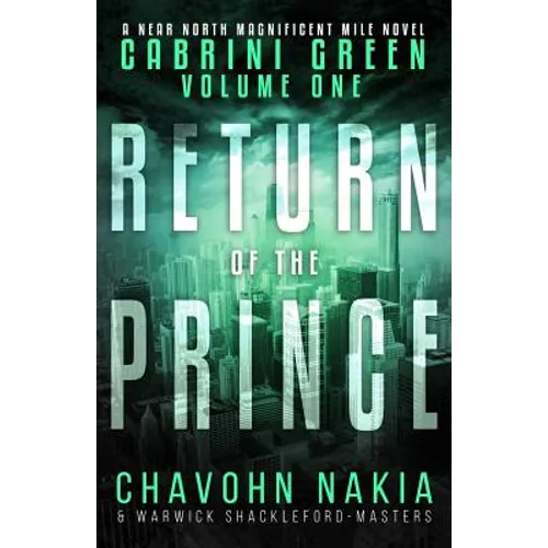 Cabrini Green Volume One: Return Of The Prince
