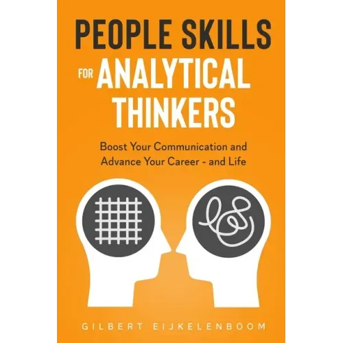 People Skills for Analytical Thinkers