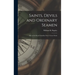 Saints, Devils and Ordinary Seamen: Life on the Royal Canadian Navy's Lower Decks