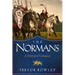 The Normans: A History of Conquest