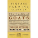 Health of Goats - With Information on Diagnosis, Treatment and General Care of Goats
