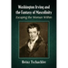 Washington Irving and the Fantasy of Masculinity: Escaping the Woman Within