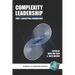 Complexity Leadership: Part 1: Conceptual Foundations