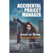 Accidental Agile Project Manager: Zero to Hero in 7 Iterations