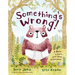 Something's Wrong!: A Bear, a Hare, and Some Underwear