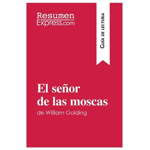 El señor de las moscas de William Golding (Guía de lectura): Resumen y análisis completo