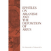 Epistles on Arianism and the deposition of Arius