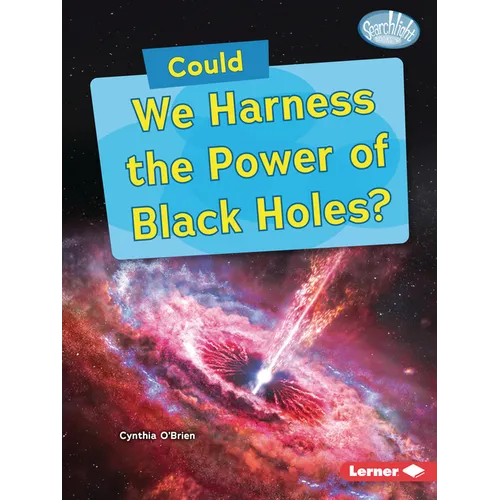 Could We Harness the Power of Black Holes?