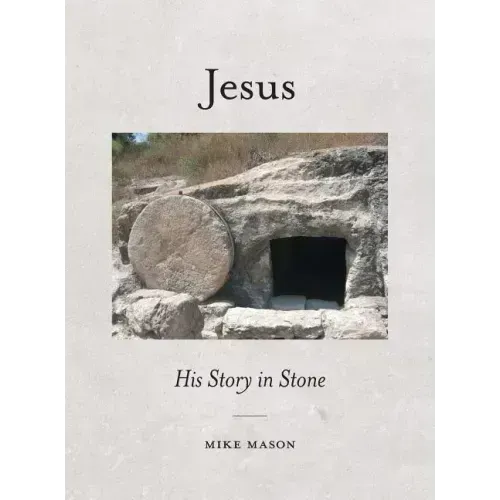 Jesus: His Story in Stone