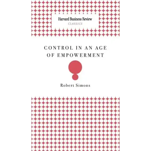 Control in an Age of Empowerment