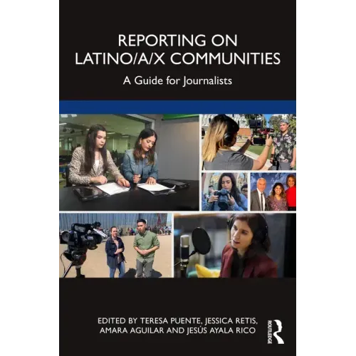 Reporting on Latino/a/x Communities: A Guide for Journalists