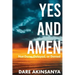 Yes and Amen: Not Done, Delayed or Denied