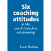 Six coaching attitudes