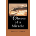 Theory of a Miracle