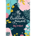 My Gratitude Journal (Stay Grateful): Stay Grateful