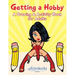 Getting a Hobby: A Drawing & Activity Book for Adults