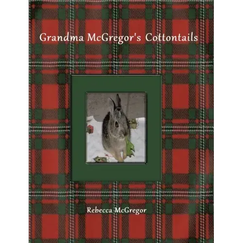 Grandma McGregor's Cottontails