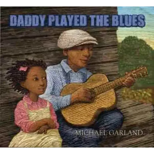 Daddy Played the Blues
