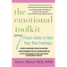 The Emotional Toolkit: Seven Power-Skills to Nail Your Bad Feelings
