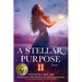 A Stellar Purpose II