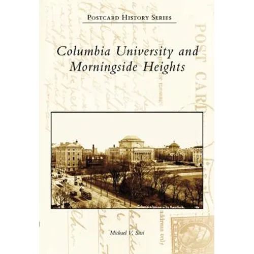 Columbia University and Morningside Heights