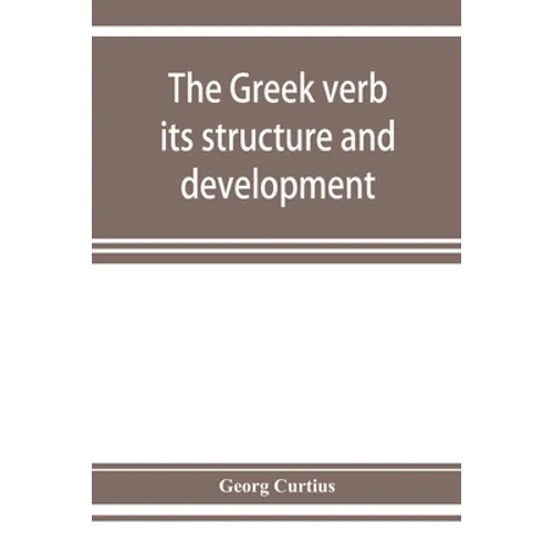 The Greek verb: its structure and development