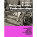 The History of Building Trades and Professionalism