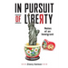 In Pursuit of Liberty: Notes of an Immigrant