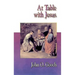 Jesus Collection at Table with Jesus
