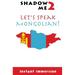 Shadow Me 2: Let's Speak Mongolian!