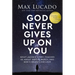 God Never Gives Up on You: What Jacob's Story Teaches Us about Grace, Mercy, and God's Relentless Love