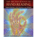 The Art and Science of Hand Reading: Classical Methods for Self-Discovery Through Palmistry