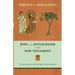 Jews and Anti-Judaism in the New Testament: Decision Points And Divergent Interpretations