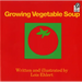 Growing Vegetable Soup