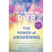 The Power of Awakening: Mindfulness Practices and Spiritual Tools to Transform Your Life