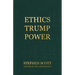 Ethics Trump Power