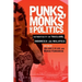 Punks, Monks and Politics: Authenticity in Thailand, Indonesia and Malaysia