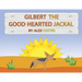 Gilbert the Good-Hearted Jackal