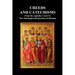 Creeds and Catechisms: Apostles' Creed, Nicene Creed, Athanasian Creed, the Heidelberg Catechism, the Canons of Dordt, the Belgic Confession,
