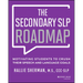 The Secondary SLP Roadmap: Motivating Students to Crush Their Speech and Language Goals