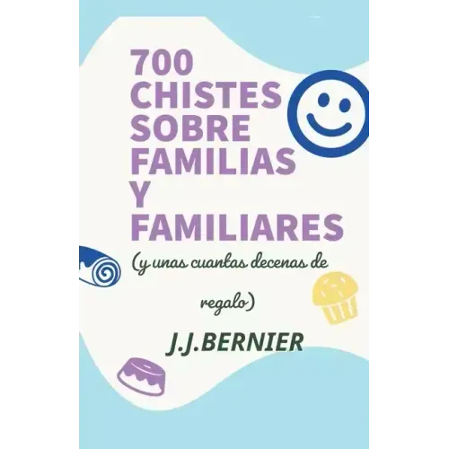 700 chistes sobre familias y familiares (y unas cuantas decenas de regalo)