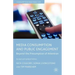 Media Consumption and Public Engagement: Beyond the Presumption of Attention