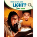 How Do We Use Light?