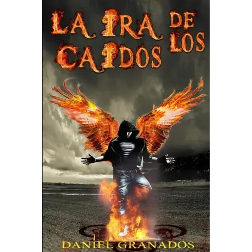 La ira de los caidos: Saga completa