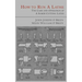 How to Run a Lathe: The Care and Operation of a Screw Cutting Lathe