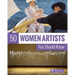 50 Women Artists You Should Know