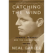 Catching the Wind: Edward Kennedy and the Liberal Hour, 1932-1975